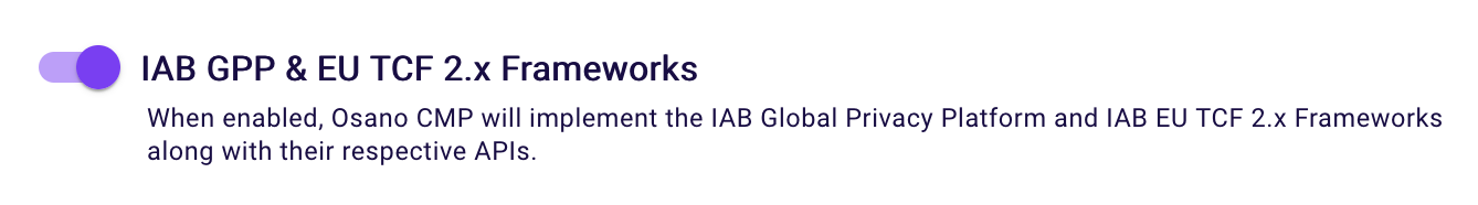 IAB GPP & EU TCF 2.x Frameworks enabled in Advanced Settings within Configuration